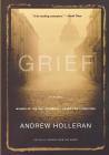 Grief: A Novel By Andrew Holleran Cover Image