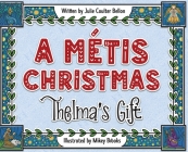 A Métis Christmas: Thelma's Gift Cover Image