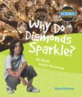 Why Do Diamonds Sparkle?: All about Earth's Resources (Solving Science Mysteries) By Helen Bethune Cover Image