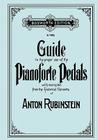 Guide to the proper use of the Pianoforte Pedals. [Facsimile of 1897 edition]. Cover Image