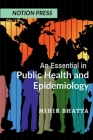 An Essential in Public Health and Epidemiology By Mihir Bhatta Cover Image