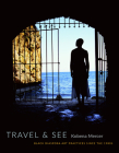 Travel & See: Black Diaspora Art Practices Since the 1980s By Kobena Mercer Cover Image
