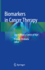 Biomarkers in Cancer Therapy: Liquid Biopsy Comes of Age By Hideaki Shimada (Editor) Cover Image