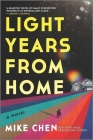 Light Years from Home By Mike Chen Cover Image