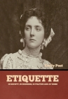 Etiquette: In Society, In Business, In Politics and at Home By Emily Post Cover Image