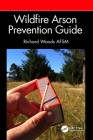Wildfire Arson Prevention Guide By Richard Woods Afsm Cover Image