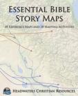 Essential Bible Story Maps: 39 Reference Maps and 30 Mapping Activities By Joseph Anderson Cover Image