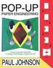Pop-Up Paper Engineering: Cross-Curricular Activities in Design Engineering Technology, English and Art Cover Image