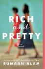 Rich and Pretty: A Novel By Rumaan Alam Cover Image
