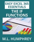 Excel 365 The IF Functions By M. L. Humphrey Cover Image