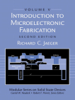 Introduction to Microelectronic Fabrication: Volume 5 (Modular Series on Solid State Devices) By Richard Jaeger Cover Image
