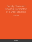 Supply Chain and Financial Parameters of a Small Business: a case study Cover Image