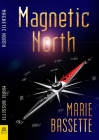 Magnetic North By Marie Bassette Cover Image