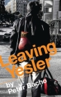 Leaving Yesler By Peter Bacho Cover Image
