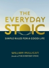 The Everyday Stoic: Simple Rules for a Good Life Cover Image