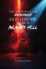 The Girl Who Claims Anonymous: An Interview Down Memory Hell By Andrea Saroza Cover Image