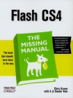 Flash Cs4: The Missing Manual: The Missing Manual (Missing Manuals) By Chris Grover Cover Image