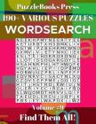 PuzzleBooks Press Wordsearch 190+ Various Puzzles Volume 9: Find Them All! Cover Image