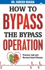 How to Bypass the Bypass Operation By Suresh Bhagia Cover Image