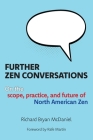 Further Zen Conversations By Richard Bryan McDaniel Cover Image