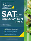 Princeton Review SAT Subject Test Biology E/M Prep, 17th Edition: Practice Tests + Content Review + Strategies & Techniques (College Test Preparation) Cover Image