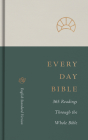 ESV Every Day Bible: 365 Readings Through the Whole Bible: 365 Readings Through the Whole Bible  Cover Image