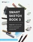 Smart Sketch Book 3: Oogie Art's step-by-step guide to drawing still life objects with charcoal and soft pastels By Wook Choi (Director), Clara Lu (Co-Producer) Cover Image