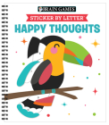 Brain Games - Sticker by Letter: Happy Thoughts By Publications International Ltd, Brain Games, New Seasons Cover Image