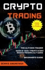 Crypto Trading: The Alt-coin Trader - Make 10 - 100%+ Profit Every Month Trading Alt-coins Cover Image