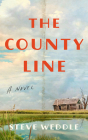 The County Line By Steve Weddle Cover Image