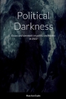 Political Darkness: essays and comments on politics and society in 2022 By Ross Coyle Cover Image