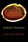Ghost Passage By Josephine Balmer Cover Image