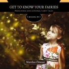 Get To Know Your Fairies: 5 Books In 1 By Mardus Öösaar Cover Image