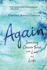 Again: Surviving Cancer Twice with Love and Lists By Christine Shields Corrigan Cover Image