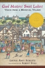 Good Masters! Sweet Ladies!: Voices from a Medieval Village Cover Image