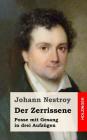 Der Zerrissene: Posse mit Gesang in drei Aufzügen By Johann Nestroy Cover Image