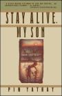Stay Alive, My Son By Pin Yathay Cover Image