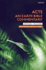 Acts: An Earth Bible Commentary: About Earth's Children: An Ecological Listening to the Acts of the Apostles By Michael Trainor, Norman C. Habel (Editor) Cover Image