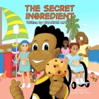 The Secret Ingredient By Charice L. Manor, Steven Scott (Illustrator) Cover Image