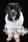 The Complete Works of Monty Dogge: Poet Newfiette Cover Image