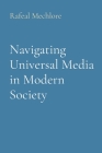 Navigating Universal Media in Modern Society Cover Image