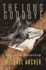 The Long Goodbye: Khe Sanh Revisited By Michael Archer Cover Image