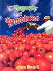 The Biography of Tomatoes By Adrianna Morganelli Cover Image