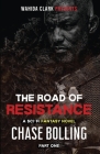 The Road of Resistance: Part One (Vanguard #1) By Chase Bolling Cover Image
