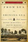 From Sea to Shining Sea: 1787-1837 (God's Plan for America #2) By Peter Marshall, David Manuel Cover Image