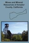 Mines and Mineral Resources of Amador County, California Cover Image