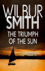 The Triumph of the Sun: Courtney & Ballantyne By Wilbur Smith, Elliot Chapman (Read by) Cover Image
