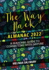The Way Back Almanac 2022: A contemporary seasonal guide back to nature By Melinda Salisbury Cover Image