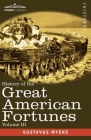 History of the Great American Fortunes, Volume III Cover Image