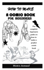How to Make a Comic Book for Beginners: The complete beginners guide on how to make a perfect comic book By Mateo Jamaal Cover Image